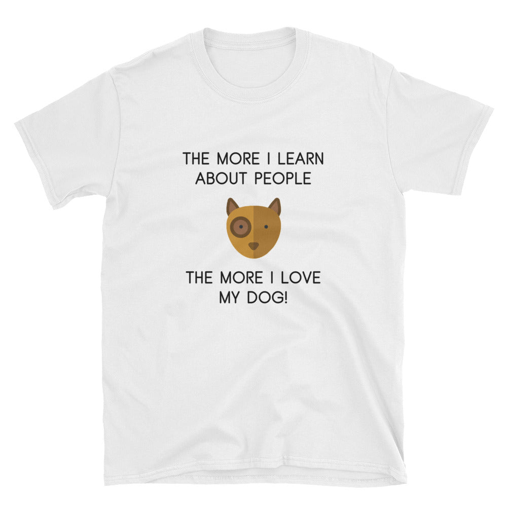 "I Love My Dog" Short-Sleeve Unisex T-Shirt - White