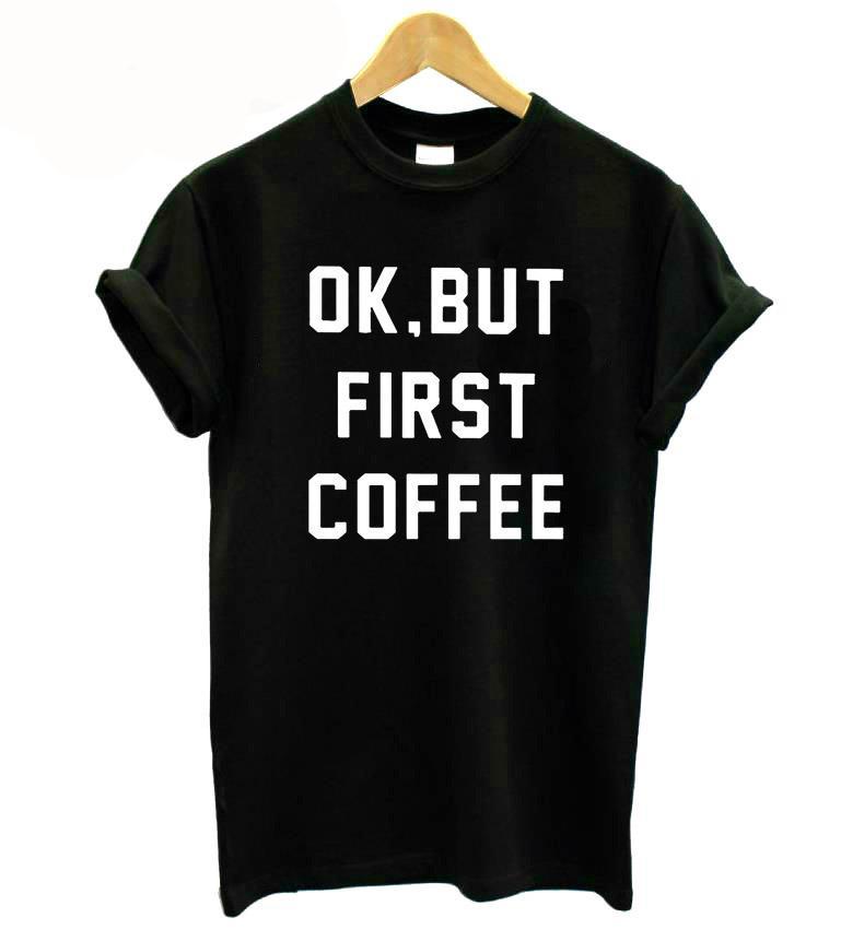 But First... T-Shirt