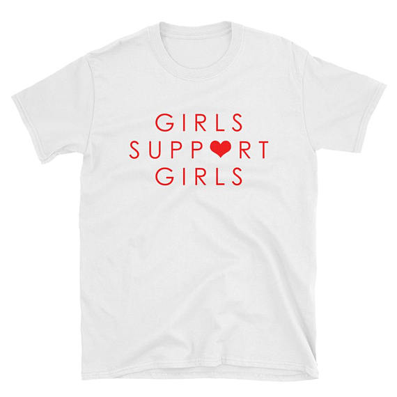 Girls Support Girls T-Shirt