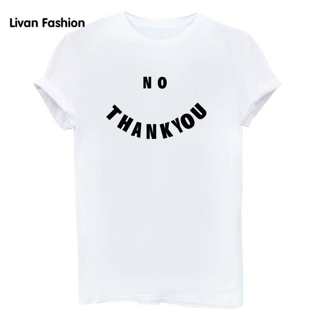 NO THANK YOU T-Shirt