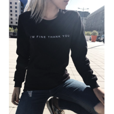 I'm Fine Thank You Sweatshirt