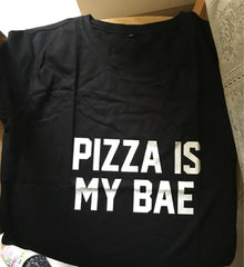 Pizza Is My Bae T-Shirt