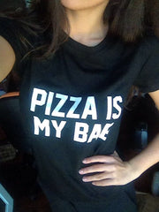 Pizza Is My Bae T-Shirt