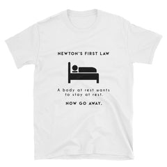 "Newton's First Law" Short-Sleeve Unisex T-Shirt (White)
