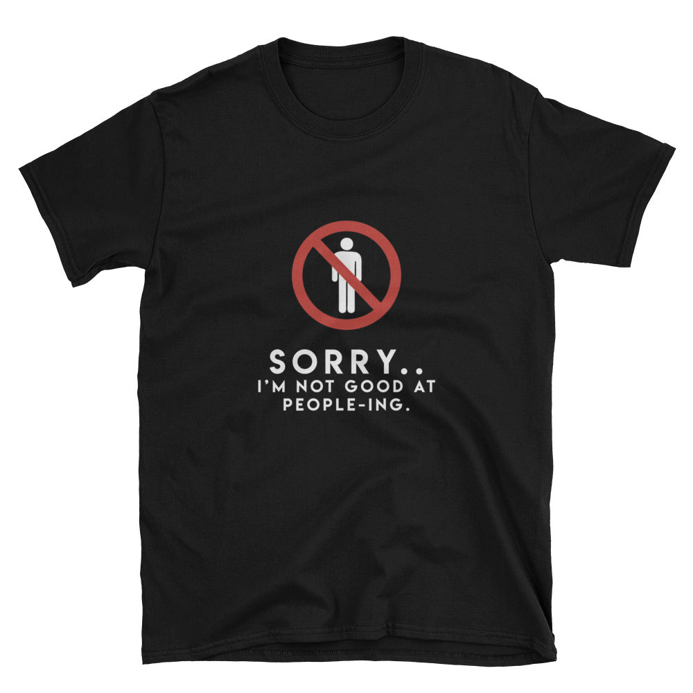 "Not Good At People-ing" Short-Sleeve Unisex T-Shirt (Black/Navy)