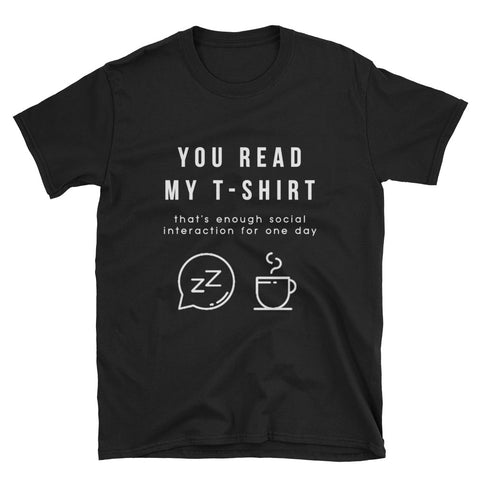 "You Read My T-Shirt" Short-Sleeve Unisex T-Shirt (Black/Navy)