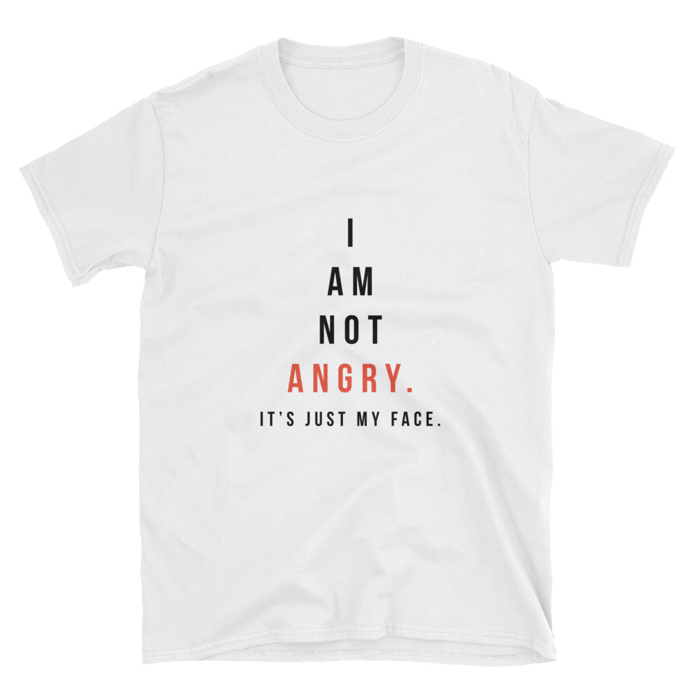 "I Am Not Angry" Short-Sleeve Unisex T-Shirt (White)