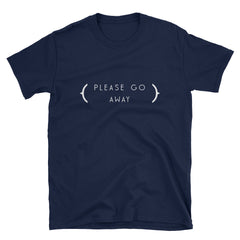 "Please Go Away" Short-Sleeve Unisex T-Shirt (Black/Navy)