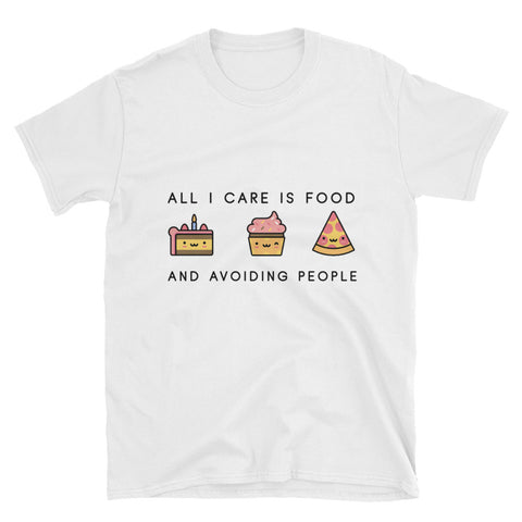 "All I Care About Is Food" Short-Sleeve Unisex T-Shirt (White)