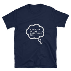 "Overthink" Short-Sleeve Unisex T-Shirt (Black/Navy)