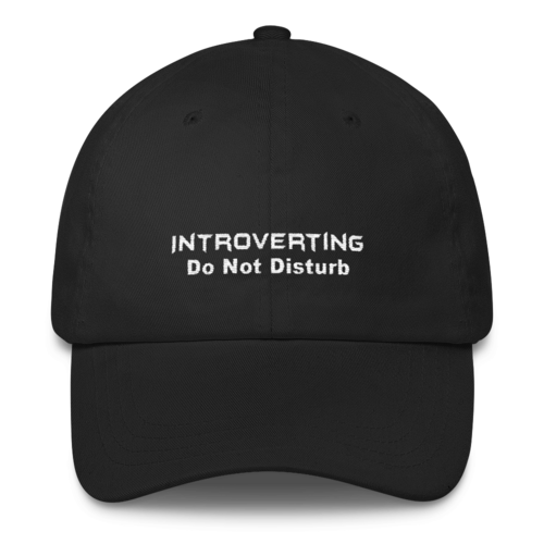 Introverting - Do Not Disturb Cap