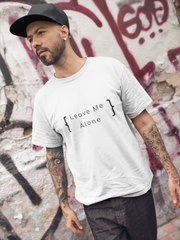 "Leave Me Alone" Short-Sleeve Unisex T-Shirt (White)