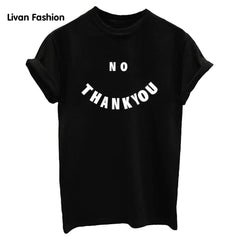 NO THANK YOU T-Shirt