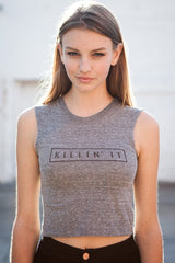 Killin It Crop Top (Grey Version)