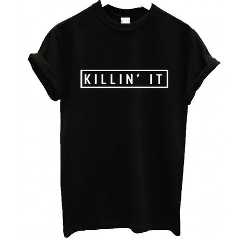 Killin' It Shirt