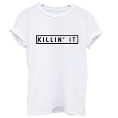 Killin' It Shirt